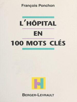 cover image of L'Hôpital en 100 mots clés